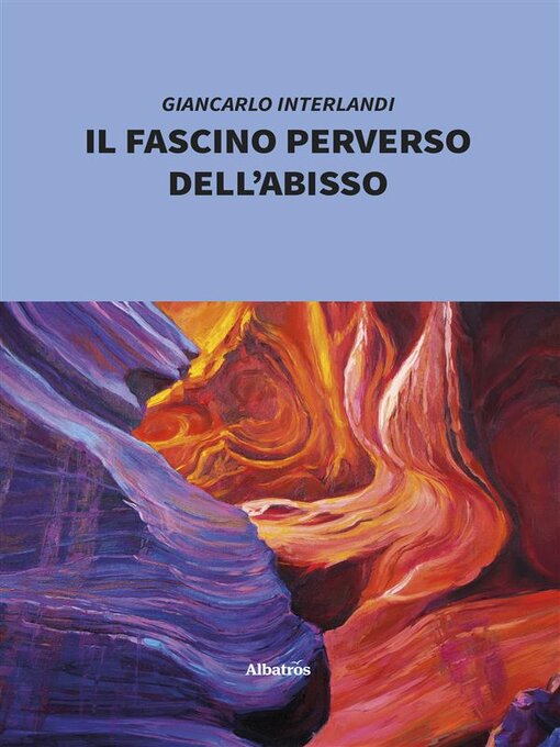 Title details for Il fascino perverso dell'abisso by Giancarlo Interlandi - Available